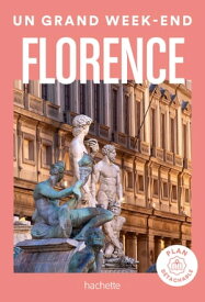 Florence. Un Grand Week-end【電子書籍】[ Collectif ]