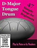 D-Major Tongue Drum - 47 Simple Songs for Beginners