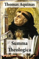 Summa Theologica (All Complete & Unabridged 3 Parts + Supplement & Appendix + interactive links and annotati…
