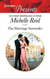 The Marriage Surrender【電子書籍】[ Michelle Reid ]