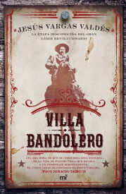 Villa bandolero【電子書籍】[ Jes?s Vargas Vald?s ]