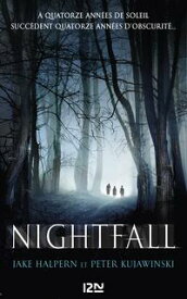 Nightfall - tome 1【電子書籍】[ Jake Halpern ]