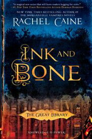 Ink and Bone【電子書籍】[ Rachel Caine ]