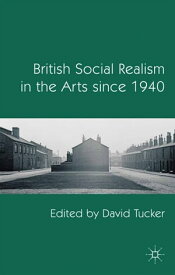 British Social Realism in the Arts since 1940【電子書籍】