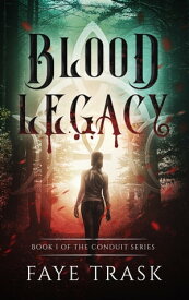 Blood Legacy【電子書籍】[ Faye Trask ]