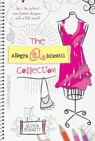 The Allegra Biscotti Collection【電子書籍】[ Olivia Bennett ]