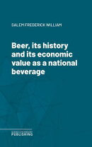 Beer, its history and its economic value as a national beverage