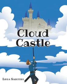 Cloud Castle【電子書籍】[ Linda Sabettini ]