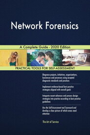 Network Forensics A Complete Guide - 2020 Edition【電子書籍】[ Gerardus Blokdyk ]