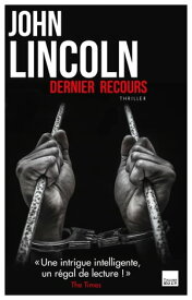 Dernier recours【電子書籍】[ John Lincoln ]