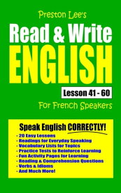 Preston Lee's Read & Write English Lesson 41: 60 For French Speakers【電子書籍】[ Preston Lee ]