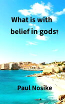 What is with belief in gods?