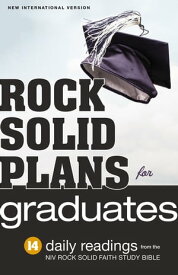 Rock Solid Plans for Graduates【電子書籍】[ Zondervan ]