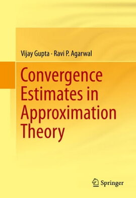 Convergence Estimates in Approximation Theory 