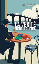 La vérité entre les lignes