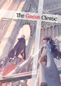 The Great Cleric: Volume 7【電子書籍】[ Broccoli Lion ]