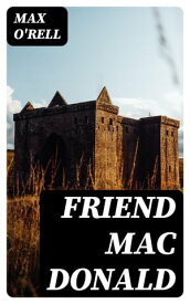 Friend Mac Donald【電子書籍】[ Max O'Rell ]