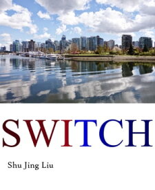 Switch【電子書籍】[ Shu Jing Liu ]