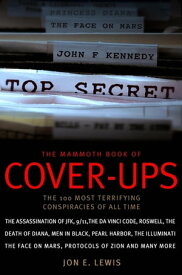 The Mammoth Book of Cover-Ups【電子書籍】[ Jon E. Lewis ]