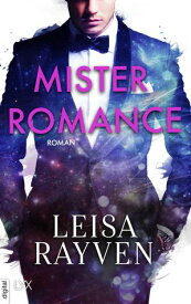 Mister Romance【電子書籍】[ Leisa Rayven ]