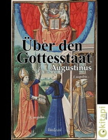 ?ber den Gottesstaat【電子書籍】[ Aurelius Augustinus ]