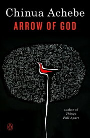 Arrow of God【電子書籍】[ Chinua Achebe ]