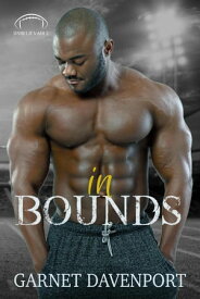 In Bounds Unbelievable, #8【電子書籍】[ Garnet Davenport ]