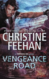 Vengeance Road【電子書籍】[ Christine Feehan ]