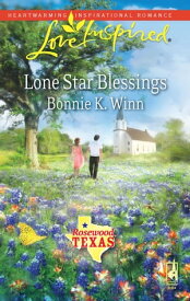 Lone Star Blessings【電子書籍】[ Bonnie K. Winn ]
