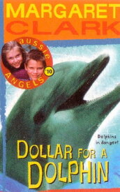 Dollar for a Dolphin【電子書籍】[ Margaret Clark ]