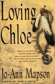 Loving Chloe A Novel【電子書籍】[ Jo-Ann Mapson ]