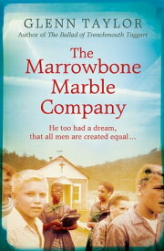 The Marrowbone Marble Company【電子書籍】[ M. Glenn Taylor ]