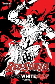 Red Sonja: Black White Red Vol. 2 Collection【電子書籍】[ Various ]