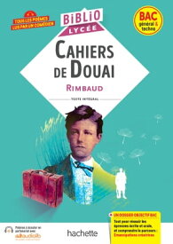 BiblioLyc?e - Cahiers de Douai (Rimbaud)【電子書籍】[ Laurence Teper ]
