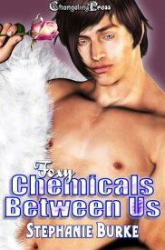 Foxy: Chemicals Between Us【電子書籍】[ Stephanie Burke ]