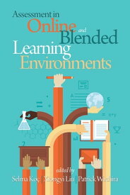 Assessment in Online and Blended Learning Environments【電子書籍】