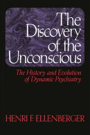 The Discovery of the Unconscious