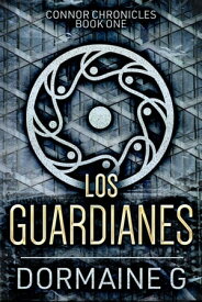 Los Guardianes【電子書籍】[ Dormaine G ]