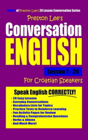 Preston Lee's Conversation English For Croatian Speakers Lesson 1: 20【電子書籍】[ Preston Lee ]