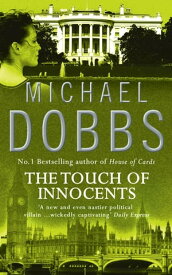The Touch of Innocents【電子書籍】[ Michael Dobbs ]