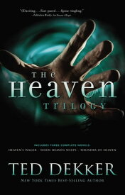 The Heaven Trilogy Heaven's Wager, Thunder of Heaven, and When Heaven Weeps【電子書籍】[ Ted Dekker ]