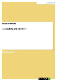 Marketing im Internet【電子書籍】[ Markus Fuchs ]