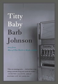 Titty Baby【電子書籍】[ Barb Johnson ]