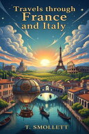 Travels through France and Italy
