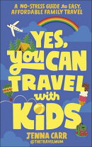 Yes, You Can Travel With Kids