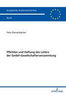 Pflichten und Haftung des Leiters der GmbH-Gesellschafterversammlung