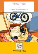 Pingottino e la bicicletta fantasma