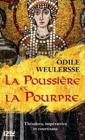 La Poussi?re et la Pourpre【電子書籍】[ Odile Weulersse ]