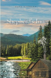 Shepherd's Inn, the Gift【電子書籍】[ Dave Stokley ]