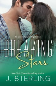 Breaking Stars【電子書籍】[ J. Sterling ]